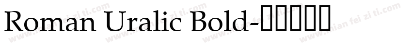Roman Uralic Bold字体转换